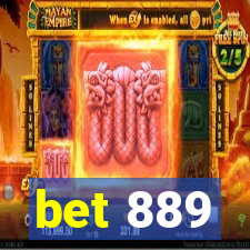 bet 889